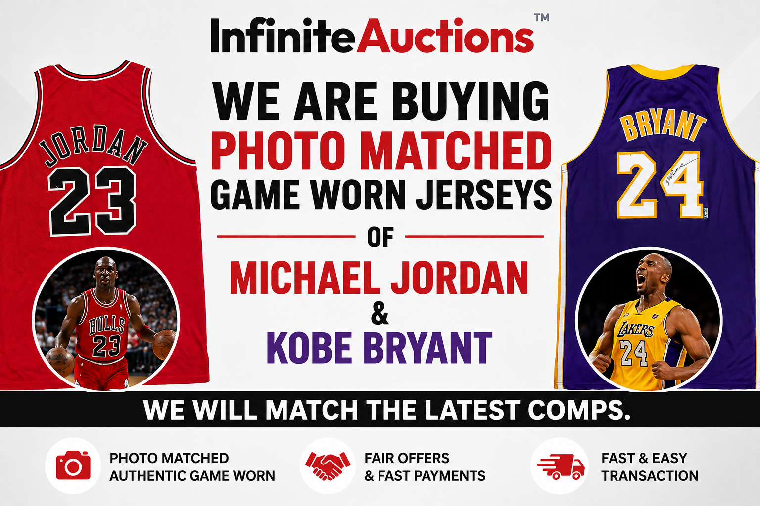 Infinite Auctions is buying photo-matched game-worn jerseys of Michael Jordan and Kobe Bryant. Fair offers, fast payments.